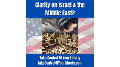 Clarity on Israel and the Middle East with Paul Glumaz