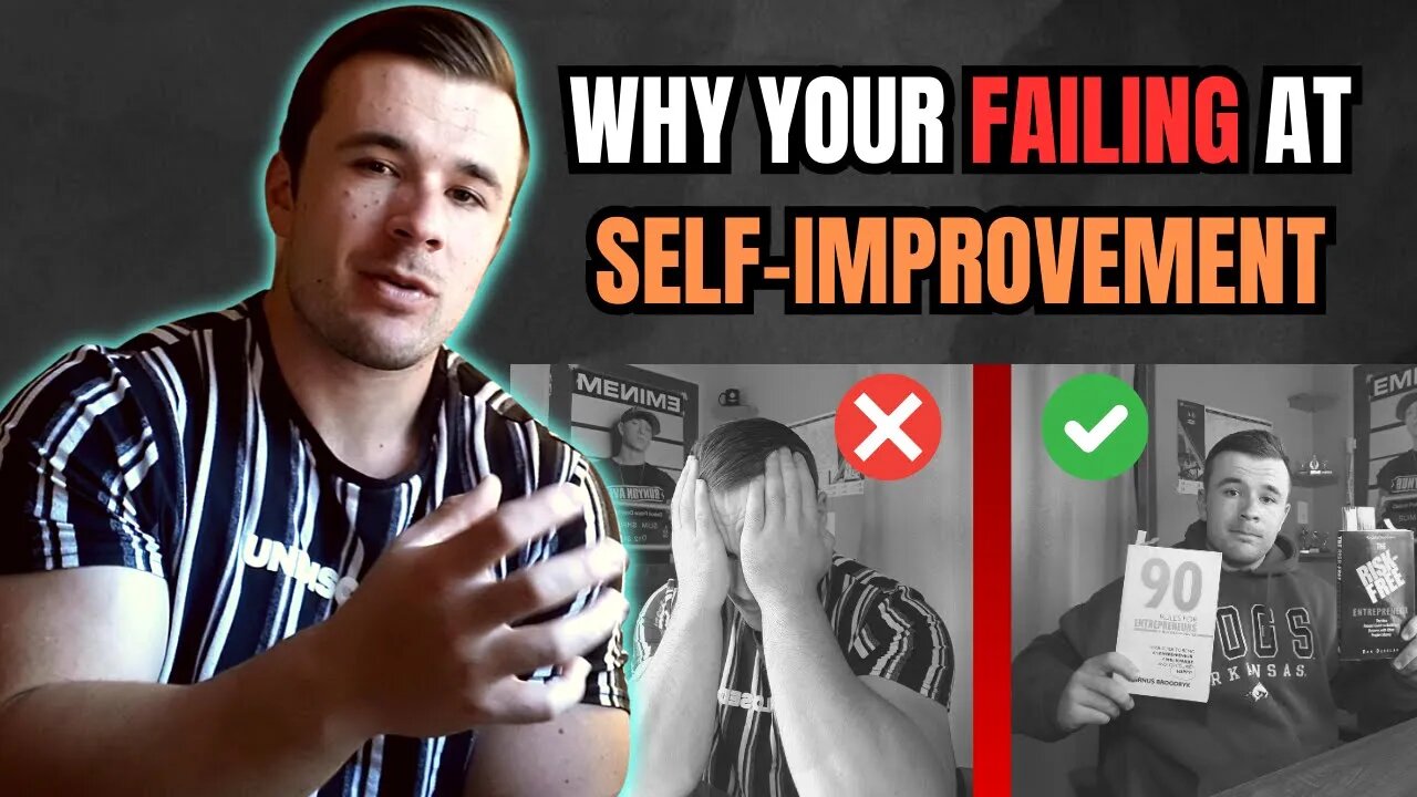 Why You're Failing at Self-Improvement