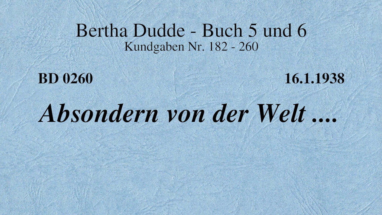 BD 0260 - ABSONDERN VON DER WELT ....