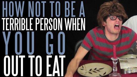 How Not to Be a Terrible Person When You Go Out to Eat