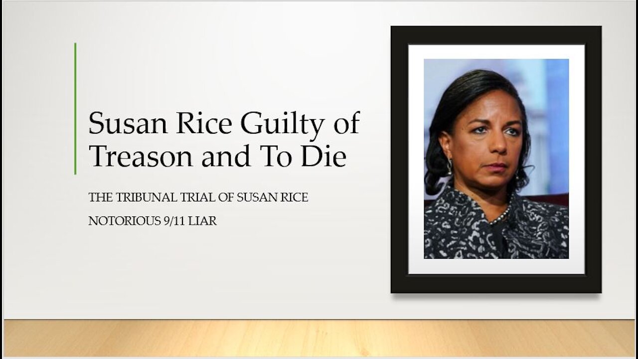 Tribunal & Sentencing of Susan Rice
