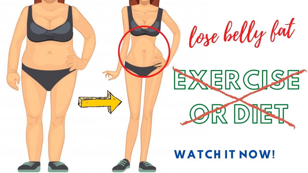 here is 3 Ways to Lose Belly Fat Without Exercise