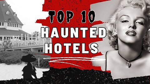 Top 10 Most Famous Haunted Hotels In The World