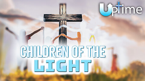 Children of the Light 💡