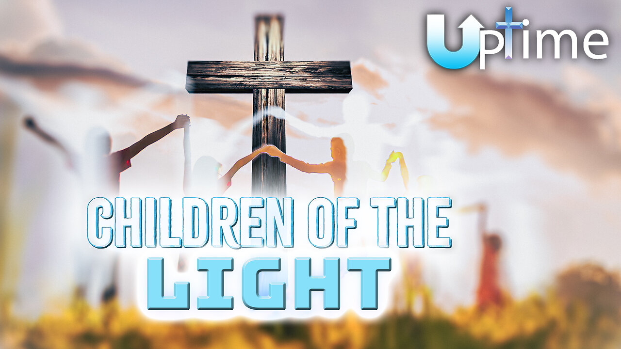 Children of the Light 💡