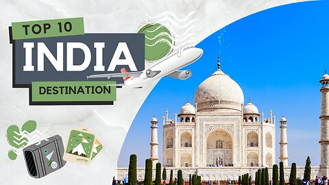 10 BEST PLACES TO VISIT IN INDIA|10 BEST DESTINATIONS IN INDIA