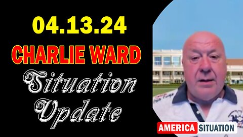 Charlie Ward Situation Update: "Charlie Ward Important Update, April 13, 2024"