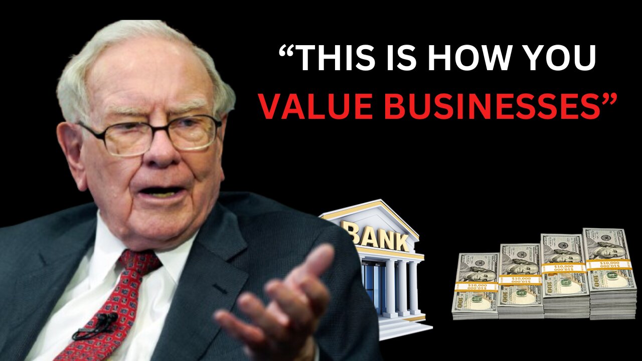 Warren Buffett: Method on Valuation