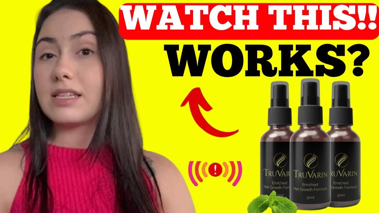 TRUVARIN HAIR SUPPLEMENT ❌WATCH THIS❌ TRUVARIN - TRUVARIN REVIEW - TRUVARIN HAIR LOSS - TRUVARIN OIL