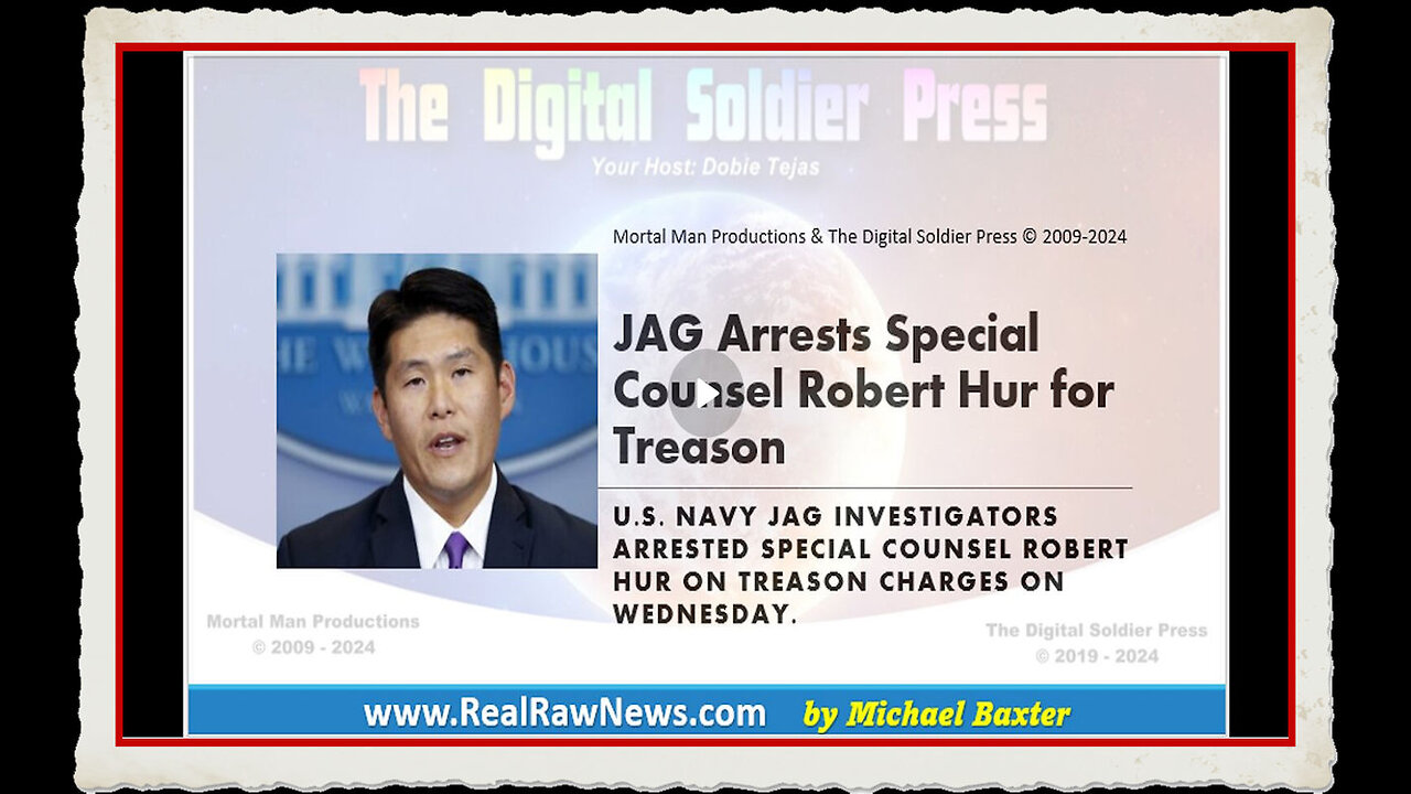 JAG Arrests Special Counsel Robert Hur for Treason