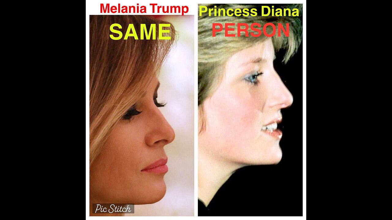 PRINCESS DIANA & MELANIA TRUMP ARE THE SAME PERSON