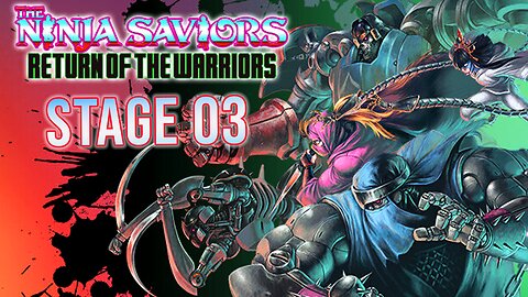 The Ninja Saviors: Return of The Warriors - PC - Walkthrough - Giant Ninja - Stage 03