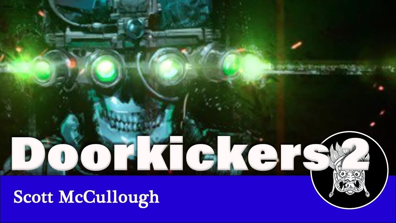 How Doorkickers 2's Scott McCullough writes Geopolitics and Evil