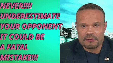 NEVER UNDERESTIMATE YOUR OPPONENT...IT COULD BE A FATAL DECISION!!!