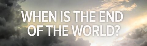 LIVE Sunday 6:30pm EST - When Is The End Of The World?