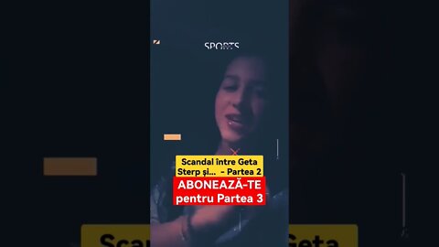 Scandal între Geta Sterp și... - Partea 2