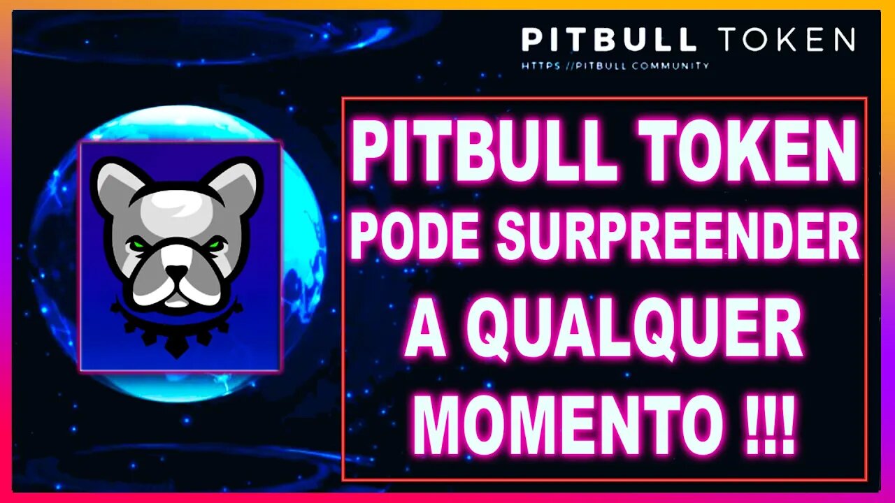 PITBULL TOKEN PODE SURPREENDER A QUALQUER MOMENTO !!!