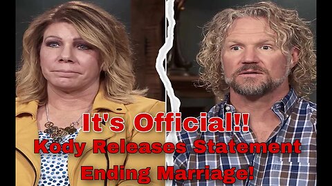 Kody Brown Releases Statement OFFICIALLY Ending His Marriage To Meri Brown! Kody Now Monogamous?