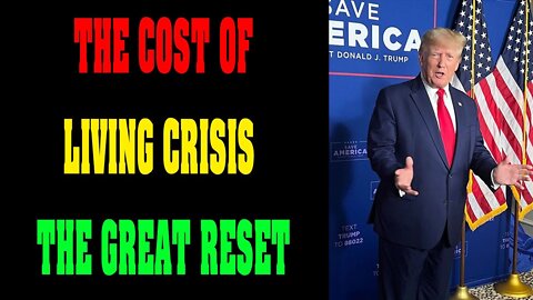 SH0CKING NEWS UPDATE TODAY'S THE COST OF LIVING CRISIS = THE GREAT RESET !!!