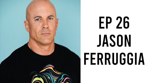 Ep 26 - Jason Ferruggia - Biohacking Strength and Hypertrophy