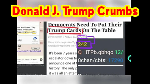 Donald J. Trump Crumbs 08/25/22 - VERY VERY IMPORTANT