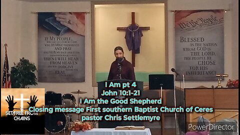 I Am pt 4John 10:1-21 I Am the Good Shepherd Closing message First southern Baptist Church of Ceres