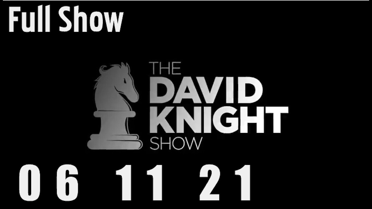 DAVID KNIGHT (Full Show) - 06_11_21 Friday