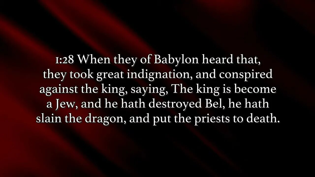 Bel and The Dragon - 1611 KJV - Text In Video - HQ Audiobook