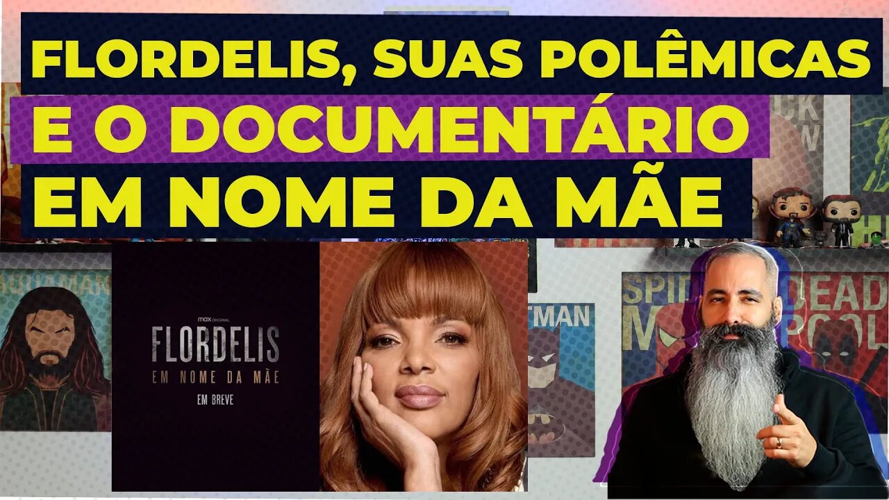 FLORDELIS, suas POLÊMICAS e o documentrário EM NOME DA MÃE