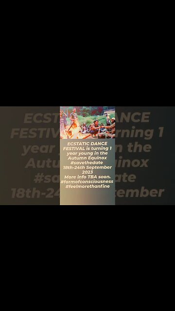 ECSTATIC DANCE FESTIVAL 1 year young in the Autumn Equinox#savethedate 18th-24th September 2023