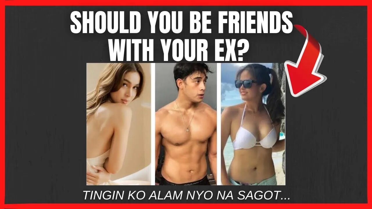 Should you be friends with your ex? | Julia Barretto, Diego Loyzaga at Bea Binene