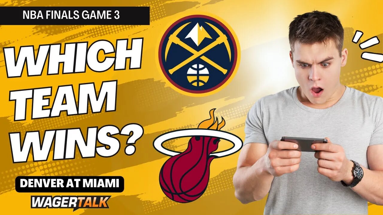 Miami Heat vs Denver Nuggets Game 3 Picks & Predictions | Fade the Public for June 7