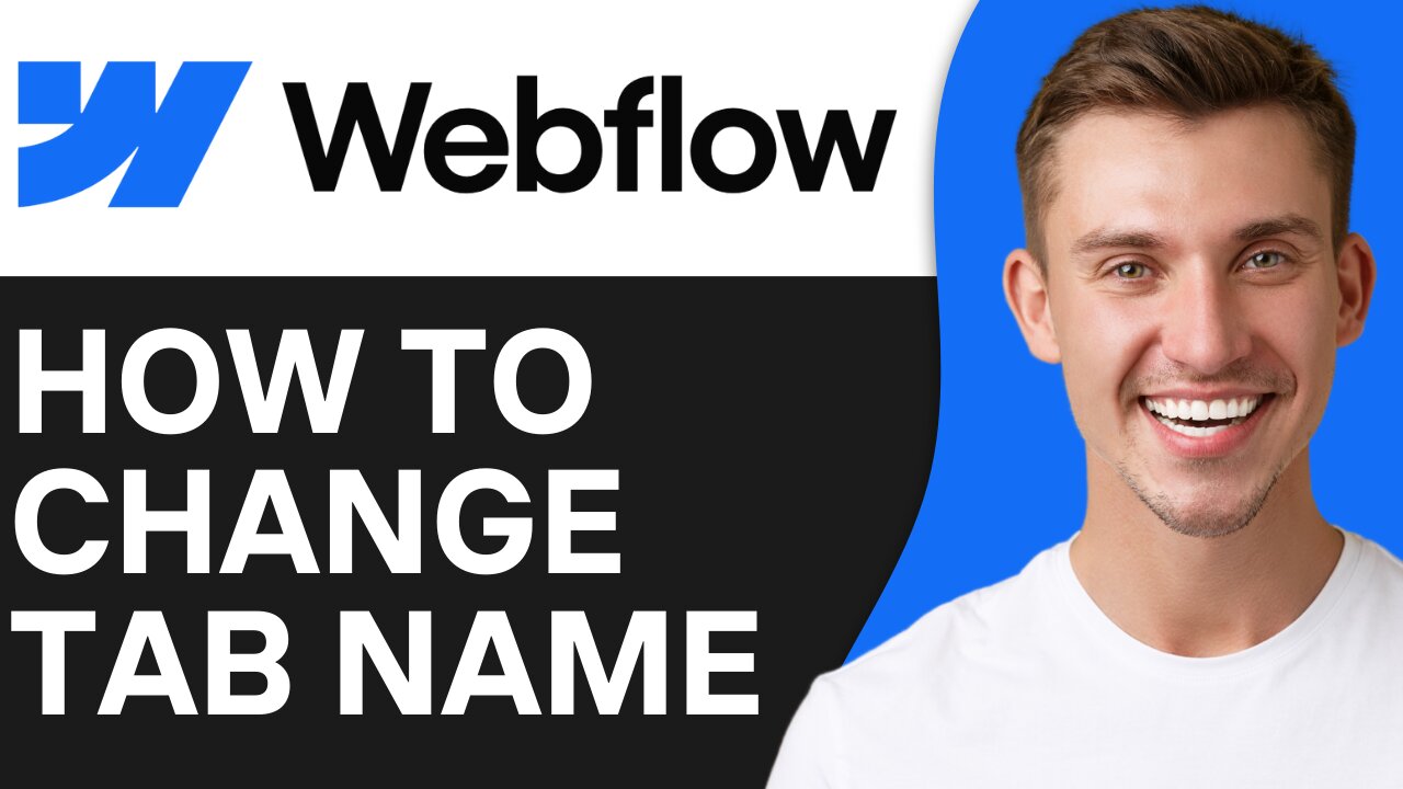 HOW TO CHANGE TAB NAME IN WEBFLOW