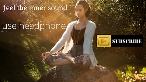 Relaxing our body inner side | feel the music | use headphone