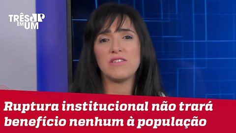 Bruna Torlay: É complicado colocar falta de diálogo entre poderes só na conta de Bolsonaro