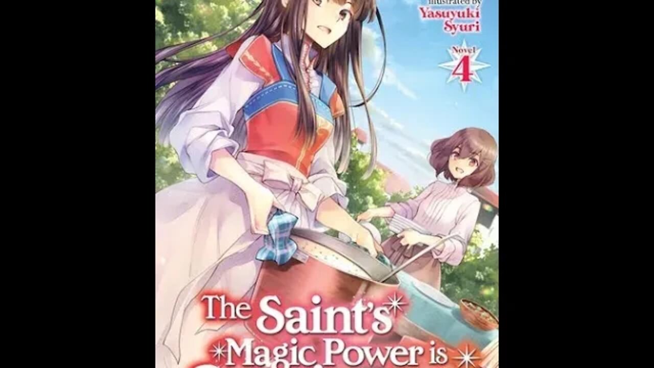 The Saint’s Magic Power is Omnipotent Vol. 4