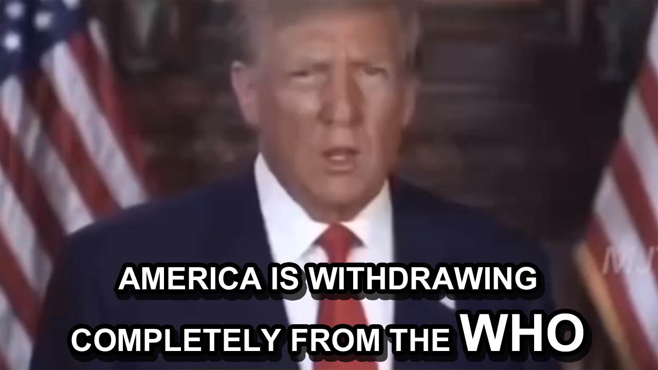 Trump: "I'm withdrawing the US from the WHO over their covering up China's involvement in COVID19"