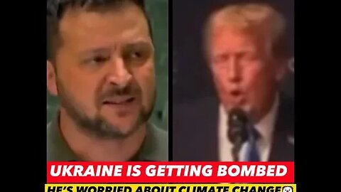ukraine is getting bombed by russia and he’s worried about Climate change
