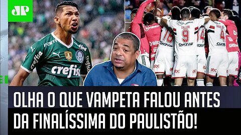 "Se DÁ pro Palmeiras VIRAR e SER CAMPEÃO contra o São Paulo? Cara..." Vampeta MANDA A REAL!