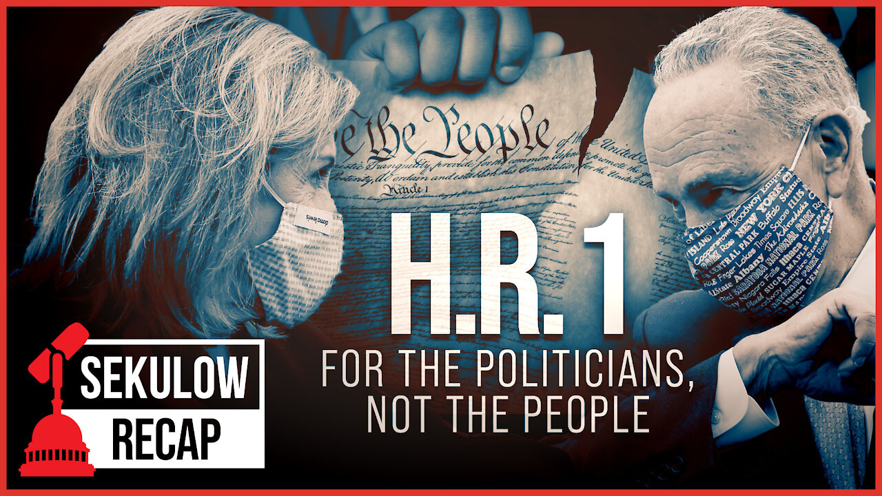 H.R. 1: For the Politicians, Not the People