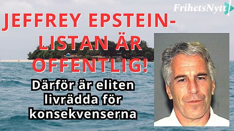 Jeffrey Epstein-listan är offentlig! Dessa finns med på listan och konsekvenserna kan bli ödesdigra