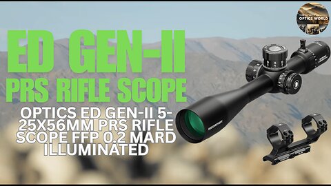 Optics ED GEN-II 5-25x56mm PRS Rifle Scope FFP 0.2 MARD Illuminated