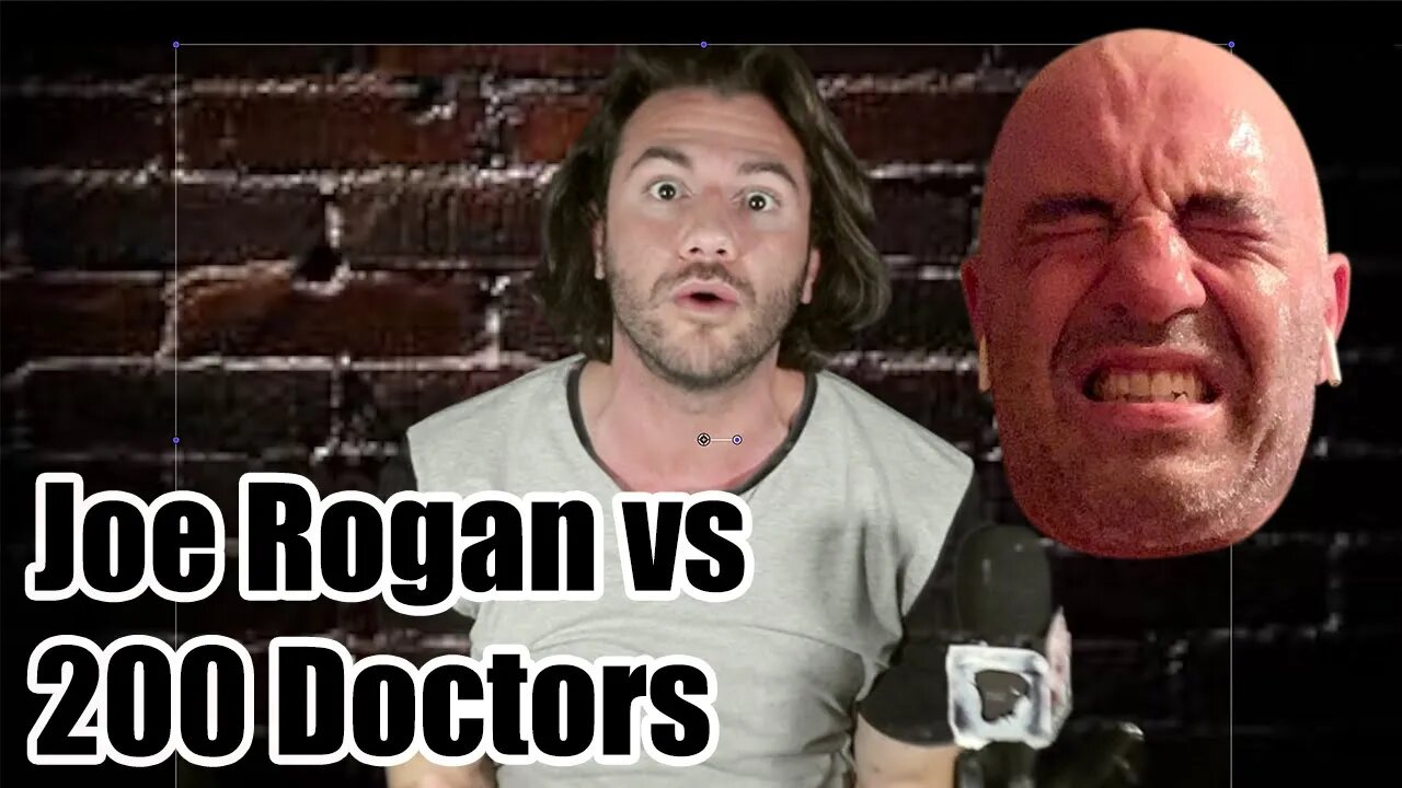 Joe Rogan vs 200 Doctors