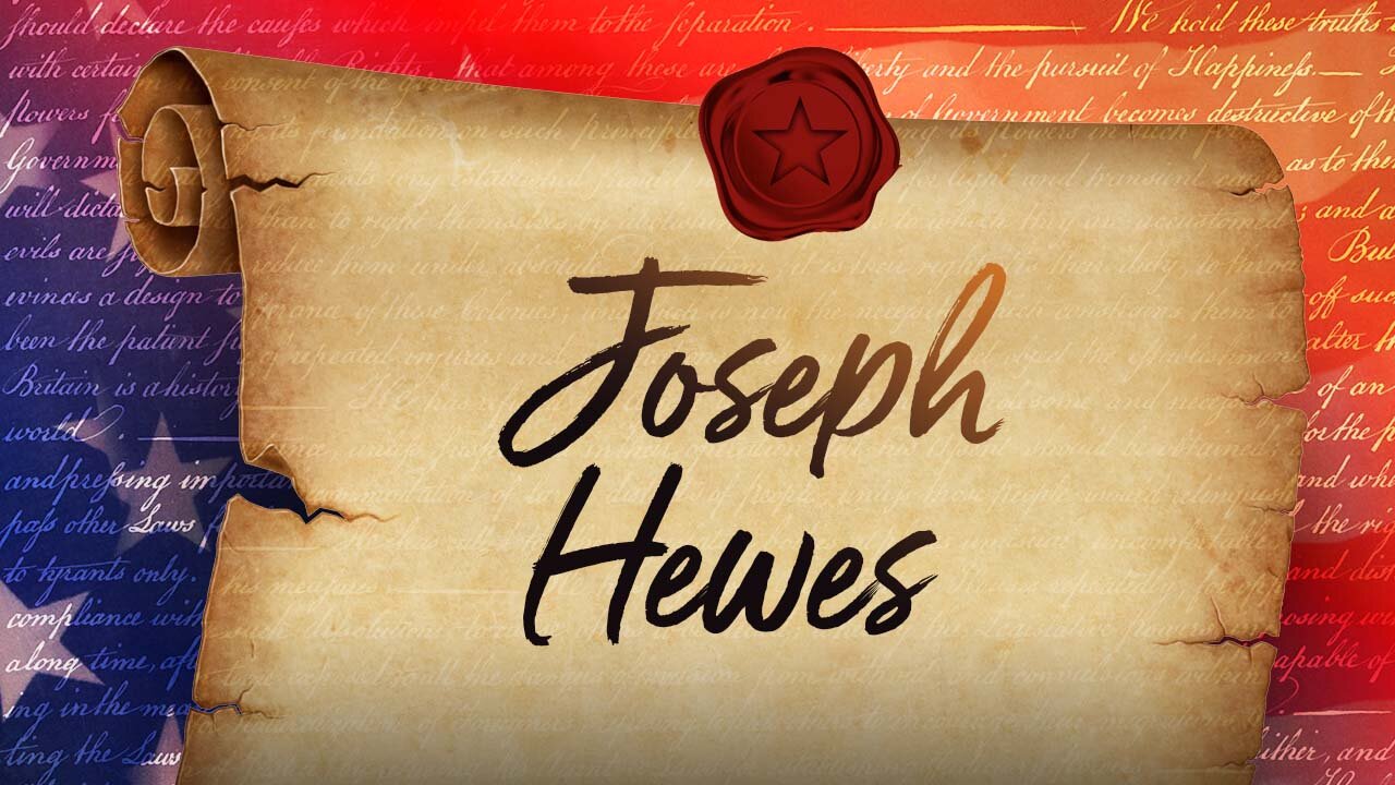 Joseph Hewes - 56 Signers Of The U.S. Constitution