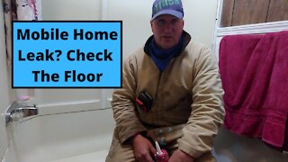 Mobile Home Bathtub Leak Check the Floor