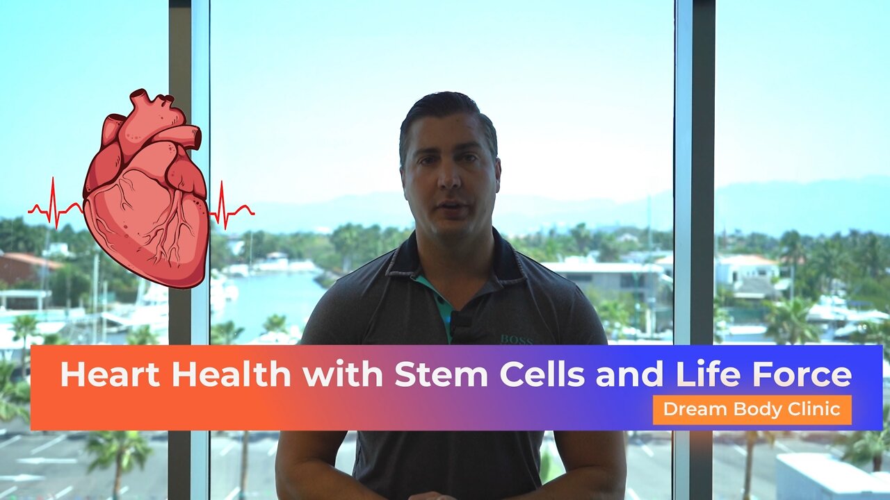 Heart Health with Stem Cells and Life Force