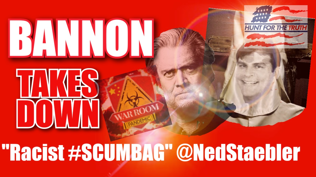 OH-OH STEVE BANNON ON #WARROOM JUST DESTROYED NED STAEBLER IS "A RACIST KKK BEAR-STERNS SCUMBAG"