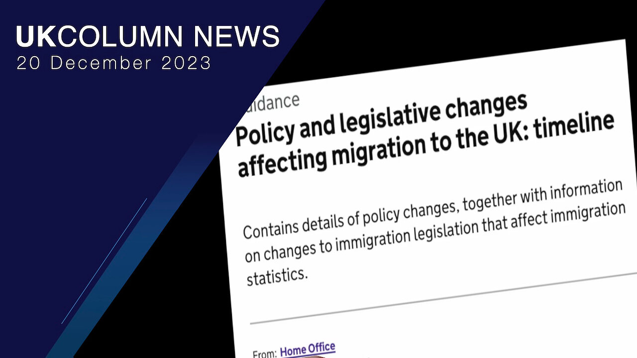 Policy And Legislative Changes Affecting Migration To The UK - UK Column News