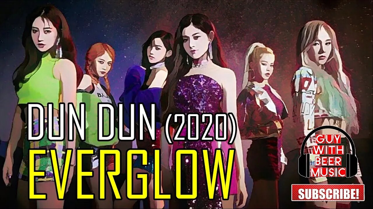 EVERGLOW | DUN DUN (2020)