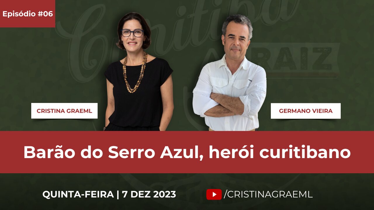 Curitiba Raiz (07/12/2023): Barão do Serro Azul, herói curitibano